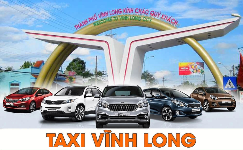 Các hãng taxi Vĩnh Long uy tín, chất lượng mà bạn nên biết